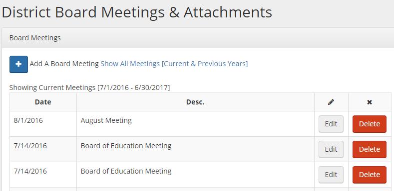 Add a Board Meeting Click on Add Board Meeting which will allow you to add your meeting dates, times, and allow you to post it to your district calendar.