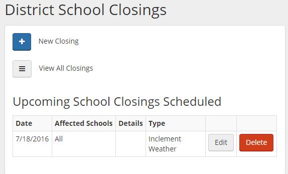 School Closings This is where you will see all closing you have had and what type of closing/delay Steps
