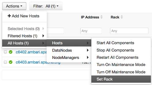 Establishing Rack Awareness 1. To set the Rack ID for multiple hosts, from the Hosts page, click Actions, then click Selected Hosts, Filtered Hosts, or All Hosts. 2. Expand the menu, and click Hosts.