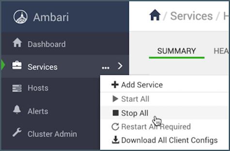 Managing Services In Ambari Web > Services you can start, stop, and restart all listed services simultaneously. In Services, click... and then click Stop All. All installed services stop.