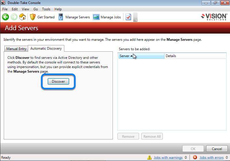 Step 4 Click Discover to find machines running Server components