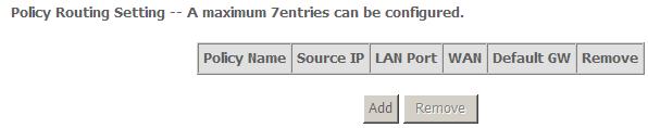 Metric: The metric value of routing. After setting, click Apply/Save to save and apply the settings. Policy Routing Choose Advanced Setup > Routing > Policy Routing and the following page appears.