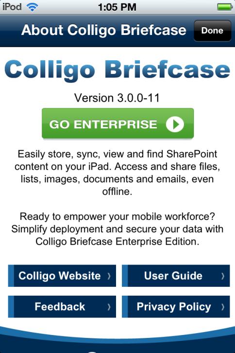 About Colligo Briefcase Click the information icon at the top of the screen to display the About Colligo Briefcase screen: Tap the Colligo Website button to launch www.colligo.com.