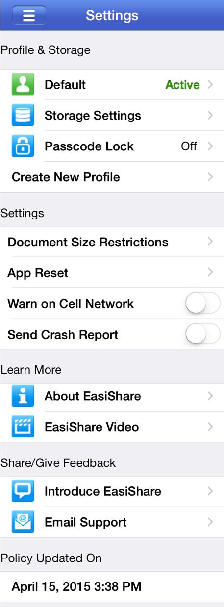 3 EasiShare Settings You may access these features by clicking on Settings.