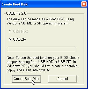 7. The Create Boot Disk window will appear. Select the Create Boot Disk button. The USB-HDD boot-up type is not supported in Windows XP. 8. The following message will appear.