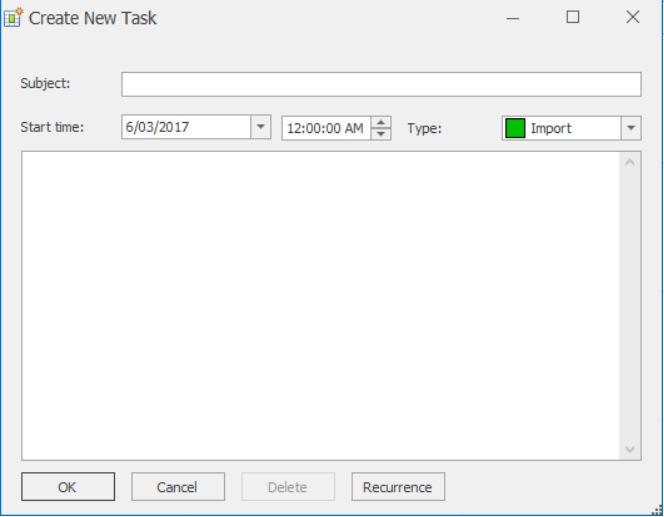 Complete the Create New Task screen Subject Start time Type Recurrence Enter a meaningful name for the scheduled task.