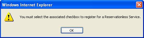 Adding an additional Reservationless Registration (con t) If the user does not provide the required information, they will receive the error message that shown below.