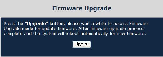 Figure 4-7 Firmware Upgrade screen Please wait for two seconds and the page will turn to