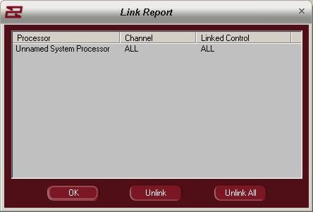 Link Report / Unlink - Only available when UX8800 s have already been linked Link Report - Opens link report feature Unlink - Unlinks the selected UX8800 Processor - Name of linked processor Channel