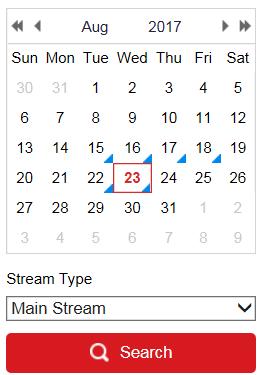 Select the date from the calendar. 4. Select the Stream Type. 5. Click Search. Figure 4. 7 Select Date and Stream Type for Search 6.