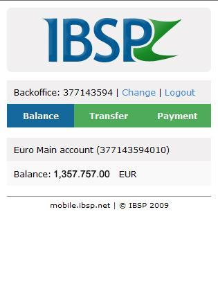 Account menu When logged in to the Mobile Banking Platform the user will see the IBSP account menu for the different accounts