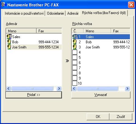 Aplikácia Brother PC-FAX Nastavenie rýchlej voľby V dialógovom okne Nastavenie Brother PC-FAX kliknite na kartu Rýchla voľba.