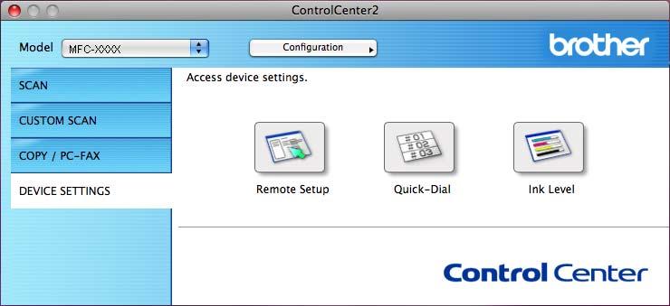 ControlCenter2 NASTAVENIA ZARIADENIA Kliknutím na tlačidlo môžete konfigurovať nastavenia zariadenia alebo kontrolovať hladinu atramentu.