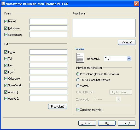 Aplikácia Brother PC-FAX Nastavenie titulného listu V dialógovom okne PC-FAX kliknutím na ikonu otvorte obrazovku Nastavenie titulného listu Brother PC-FAX.