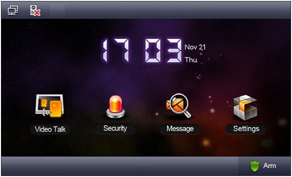 3 Product Function 3.1 Basic Function 3.1.1 Main Menu Main menu includes four options, as Video Talk, Security, Message, and Settings.