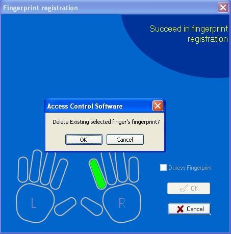 Access Control Software User Manual (8) If you select [Duress Fingerprint], the enrolled fingerprint will be a duress fingerprint for use.