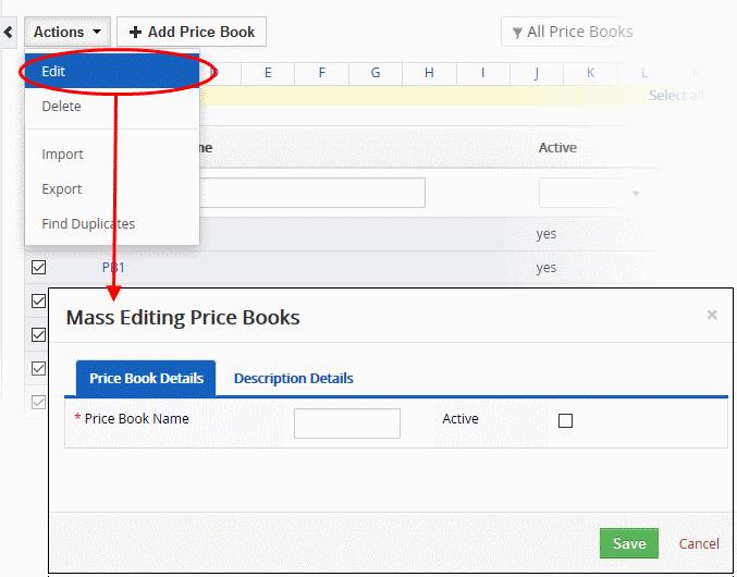 'Duplicate' to clone the record to use it as the basis for a new price book. See 'Clone a Price Book Record' to know more. 4.4.3.