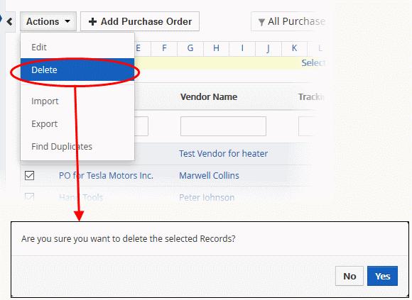 Click 'Yes' in the confirmation dialog to remove the record(s) To import / export purchase order records Export: Click 'All' > 'Purchase Order' (Optional) Manually select the purchase order you wish