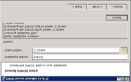 6. DWOS Data Installation To install the DWOS data, choose the Database Name and Data Folder that contains the data.