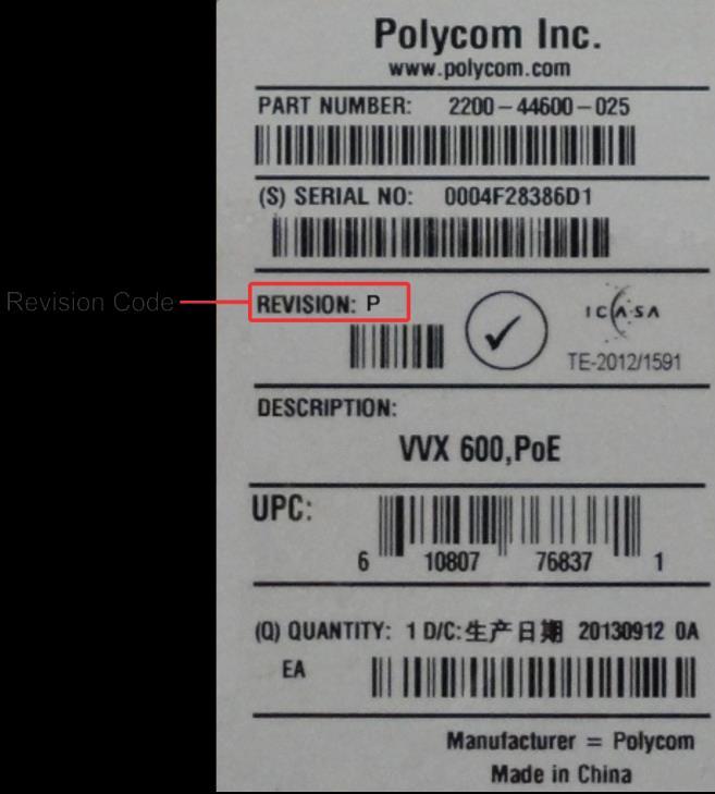 VVX 600 Shipping Box Label and Revision Code The following table lists date codes for the console part number or product