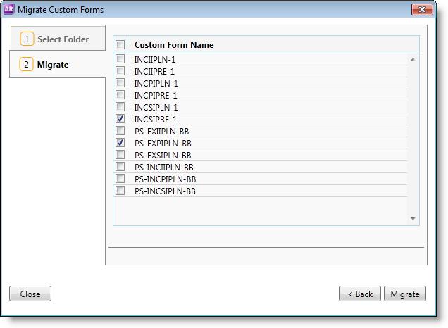 To migrate custom forms 1 If it is not already open, open the upgraded company file. 2 Go to the File menu and choose Migrate Custom Forms. The Migrate Custom Forms window appears.