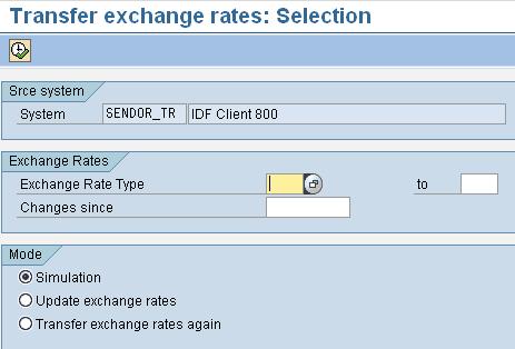 Simulation The transfer of Customizing tables/exchange rates is simulated. No data is updated.