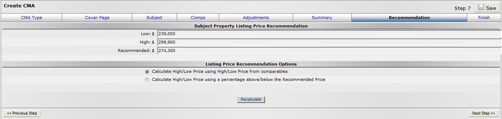 Step 6: Recommendation This page will display the listing price recommendation one of two ways.