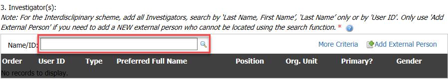 Advanced Search 1. Click More Criteria 2. Enter fields as required 3.