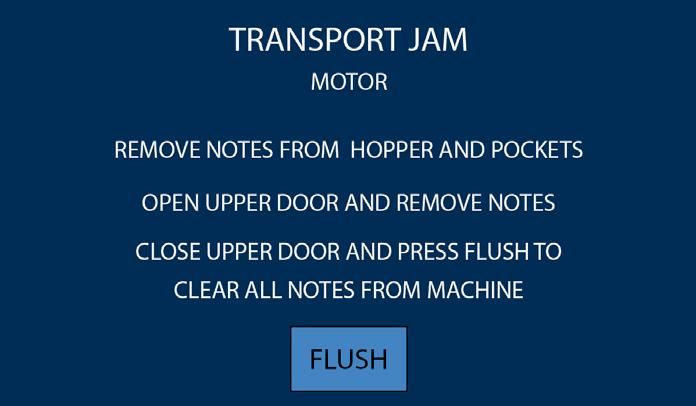 Condition Notes or foreign material are jammed in the paper path. Action To clear a jam, follow these procedures: Do not use tools or metal devices to remove jammed notes from paper path.