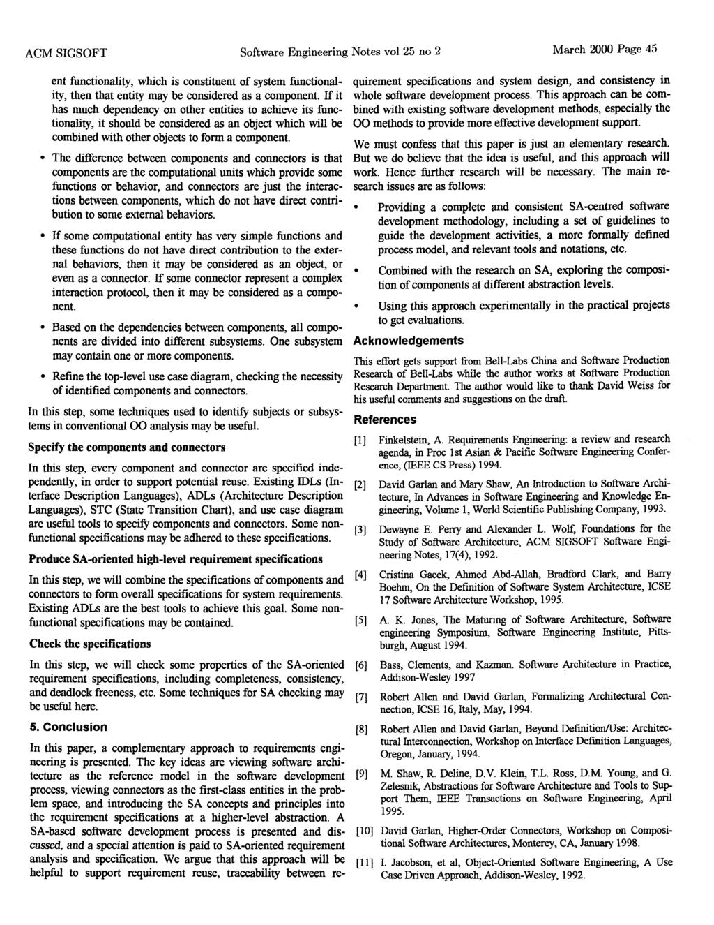 ACM SIGSOFT Software Engineering Notes vol 25 no 2 March 2000 Page 45 ent functionality, which is constituent of system functionality, then that entity may be considered as a component.