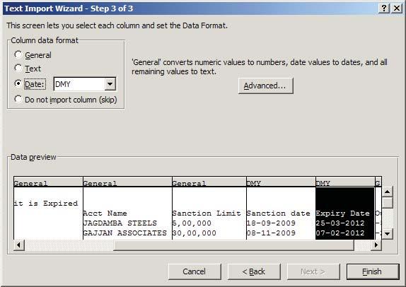 Office automation-ms-excel 2010 Fig. 7.2.5: Step 3 of Text Import Wizard We can make formatting changes if necessary. Excel automatically formats each column as General.