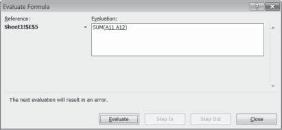 (The Evaluate Formula dialog box can also be opened by selecting the cell containing the error and clicking on Evaluate Formula button in the Formula Auditing group of the