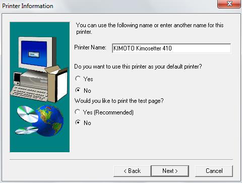 The following dialog prompts you to enter the printer name and define other options.