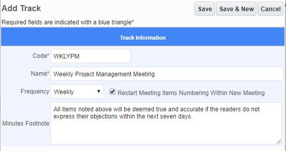 The first field you will see is Track. Tracks will vary by project and are the most logical groups to organize information. You can choose to use an existing Track or create a new one.