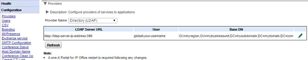 Admin Menus: Configuration 2.2.1.3 DSML (LDAP) Provider The settings below are shown for a Directory (DSML LDAP) provider.