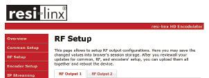 STEP 5: RF Setup Use the RF Setup Page to setup each RF Output.