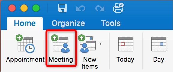 Outlook 2016 for Mac 1. With Outlook open, navigate to the Calendar. 2. On the Home tab, select Meeting.