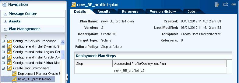 The deployment plan for boot environment for Oracle Solaris 10 then appears under the Create Boot Environment section under Deployment Plans of the