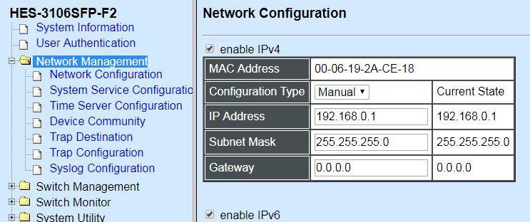 4.3 Network Management In order to enable network management of the Managed Switch, proper network configuration is required.