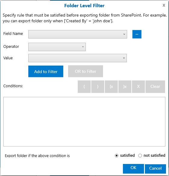 2.3 Folder Level Conditions i. Click Folder level filter... to specify the conditions.