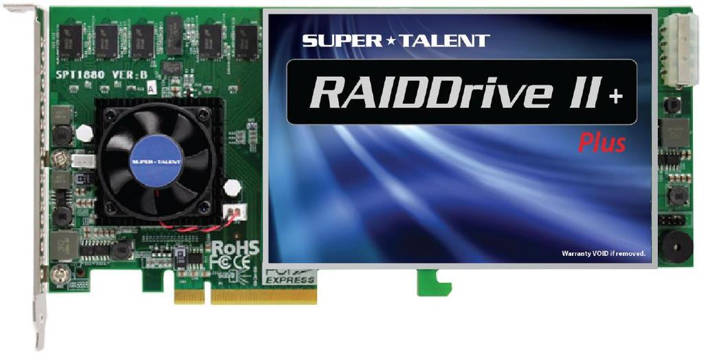 SUPERTALENT RAIDDRIVE II PLUS PCI EXPRESS SOLID STATE DRIVE Copyright, Property of Super Talent Technology. All rights reserved.