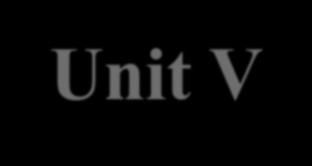 Unit V 1