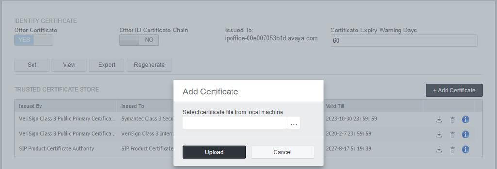 Click Set and select Import certificate from file. IP Office Web Manager: a. Click Security Manager and select Certificates. b. Click Set. 2.