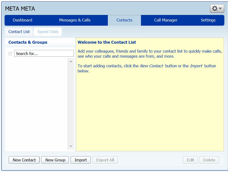 8 4Contacts This feature allows you to store information about your contacts, including names, telephone numbers, postal information and email addresses.