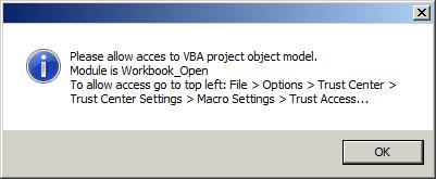 Allow access to VBA will only need to be done once for each install Click OK and follow the
