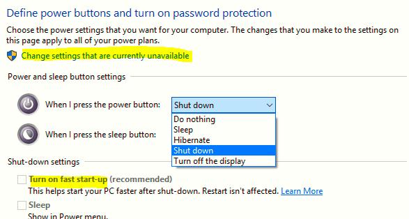 2) Disable Fast Startup (Win 8 and Win 10 only) Open Windows Control Panel / Power Options / Choose what the power buttons do Click on Change Settings that are currently unavailable It is recommended