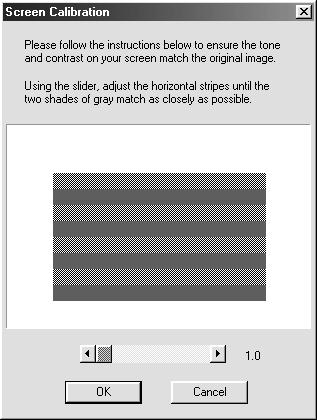 While the gray stripes do not blend perfectly well, try to adjust until the different tones match as closely as possible. 3. Click OK to register the calibration setting. 4.