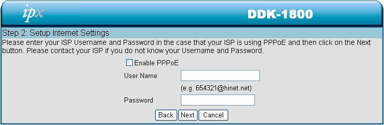 Step 2: If using PPPoE, select Enable and enter user name