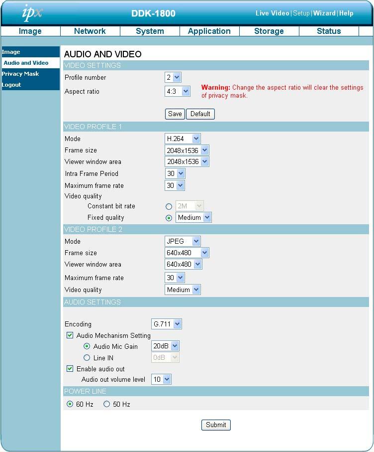 The Audio and Video setting page 1. Click on the Audio and Video button to enter the Audio and Video settings page. Here you may configure multiple video profiles with different settings.