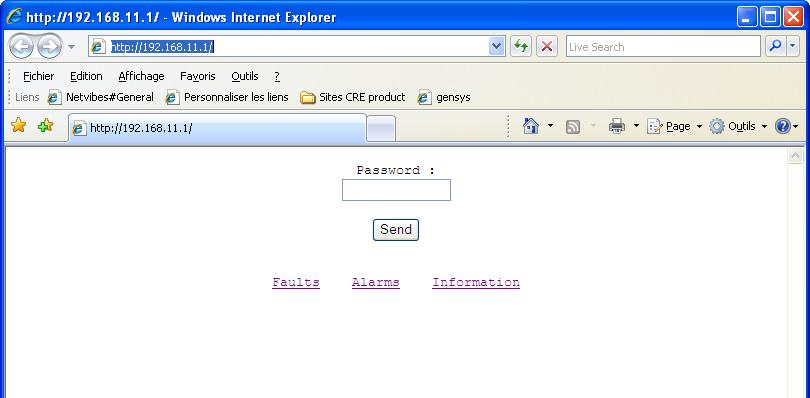 Chapter : User interface 5.3.2 GENSYS 2.0 internal Web server Connect GENSYS 2.0 to your computer using an Ethernet cross over cable. Start your Web browser (Ex: Firefox or Internet Explorer).